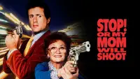 Backdrop to the movie "Stop! Or My Mom Will Shoot" #991501