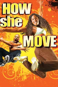 Poster to the movie "How She Move" #981625