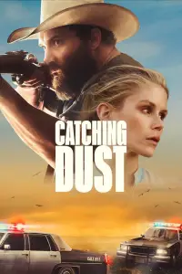 Poster to the movie "Catching Dust" #1110275