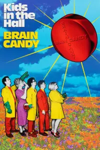 Poster to the movie "Kids in the Hall: Brain Candy" #1148490