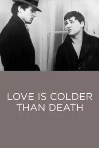 Poster to the movie "Love Is Colder Than Death" #1126401