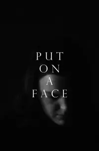 Poster to the movie "Put on a Face" #793925