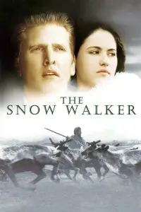 Poster to the movie "The Snow Walker" #1162888