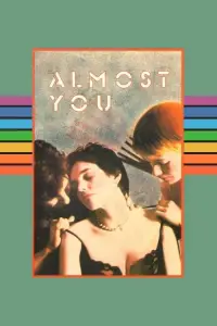 Poster to the movie "Almost You" #1086199