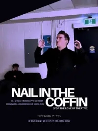 Poster to the movie "Nail In The Coffin (For The Love Of Theatre)" #1154560