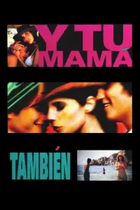 Poster to the movie "Y Tu Mamá También" #217748