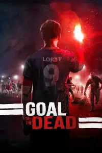 Poster to the movie "Goal of the Dead" #1092683