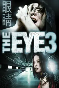 Poster to the movie "The Eye 3: Infinity" #1047355