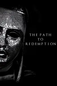 Poster to the movie "The Path to Redemption" #972165