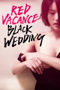 Poster to the movie "Red Vacance Black Wedding" #1039865