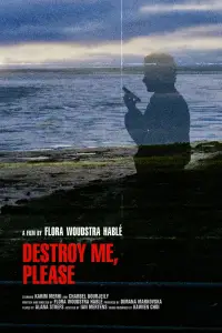 Poster to the movie "Destroy me, please" #1123152