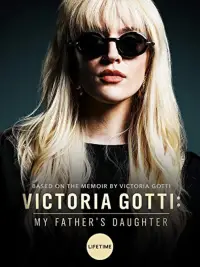 Poster to the movie "Victoria Gotti: My Father