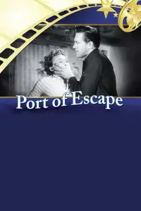 Poster to the movie "Port of Escape" #1230117