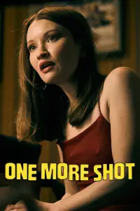 Poster to the movie "One More Shot" #1026017