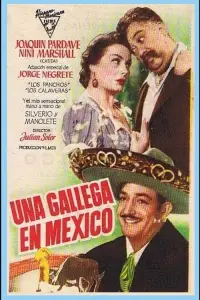 Poster to the movie "Una gallega en México" #1145376