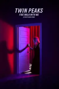 Poster to the movie "Twin Peaks: Fire Walk with Me" #834305