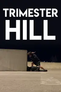 Poster to the movie "Trimester Hill" #1067396