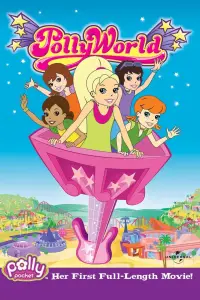 Poster to the movie "Polly Pocket: Polly World" #1000062