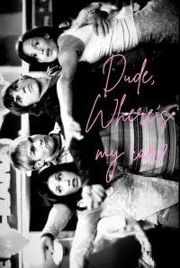 Poster to the movie "Dude, Where