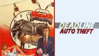 Backdrop to the movie "Deadline Auto Theft" #975998
