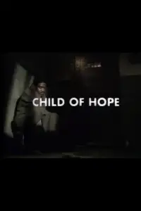 Poster to the movie "Child of Hope" #1237290