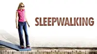 Backdrop to the movie "Sleepwalking" #1022687