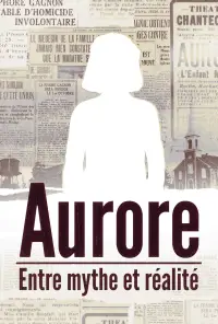 Aurore : Entre Mythe et Réalité