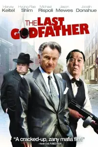 Poster to the movie "The Last Godfather" #1049280