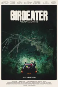 Poster to the movie "Birdeater" #664061