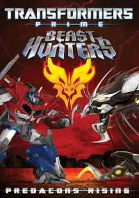 Poster to the movie "Transformers Prime Beast Hunters: Predacons Rising" #972183