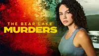 Backdrop to the movie "The Bear Lake Murders" #668525