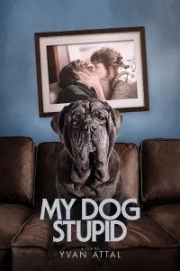 Poster to the movie "My Dog Stupid" #938365