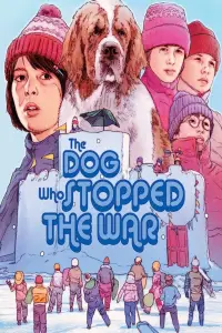 Poster to the movie "The Dog Who Stopped the War" #1142509