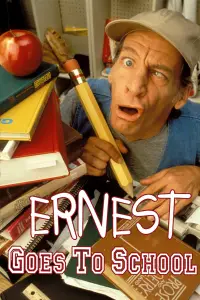 Poster to the movie "Ernest Goes to School" #985914