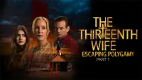 Backdrop to the movie "The 13th Wife: Escaping Polygamy, Part One" #776384