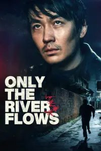 Poster to the movie "Only the River Flows" #983955