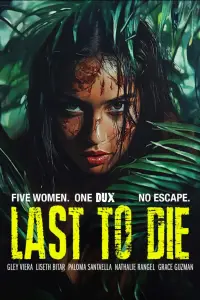 Poster to the movie "Last to Die" #934644
