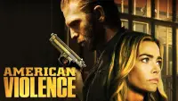 Backdrop to the movie "American Violence" #1166392