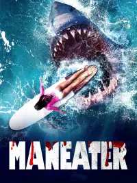 Poster to the movie "Maneater" #1069211