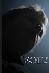 Poster to the movie "SOIL!" #767344