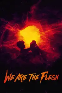 Poster to the movie "We Are the Flesh" #1050277