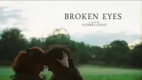 Backdrop to the movie "Broken Eyes" #826839