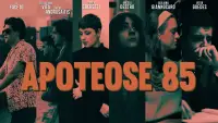 Backdrop to the movie "APOTHEOSIS 85" #1016008