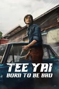 Poster to the movie "Tee Yai: Born to be Bad" #1052280
