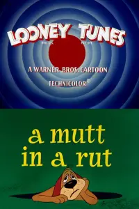 Poster to the movie "A Mutt in a Rut" #1213820