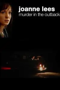 Poster to the movie "Joanne Lees: Murder in the Outback" #1152727