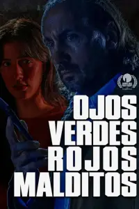 Poster to the movie "Ojos verdes, rojos malditos" #1151376