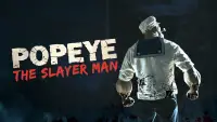 Backdrop to the movie "Popeye the Slayer Man" #907578