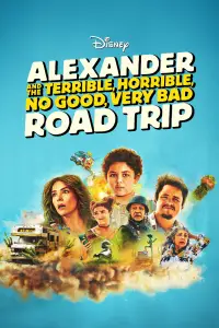 Poster to the movie "Alexander and the Terrible, Horrible, No Good, Very Bad Road Trip" #966098