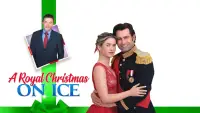 Backdrop to the movie "A Royal Christmas on Ice" #1114813